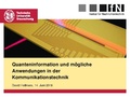 Quanteninformation und mögliche Anwendungen in der Kommunikationstechnik.pdf