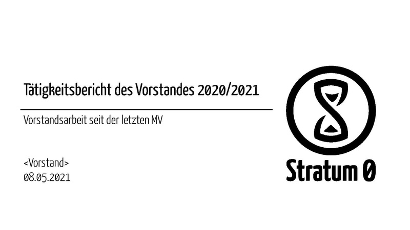 Datei:Stratum0 Vorstand Taetigkeitsbericht 2020.pdf